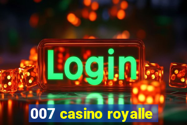 007 casino royalle