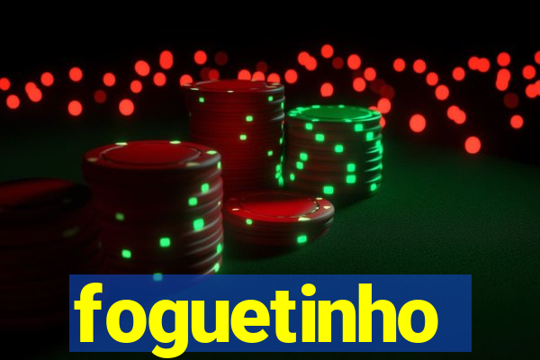 foguetinho