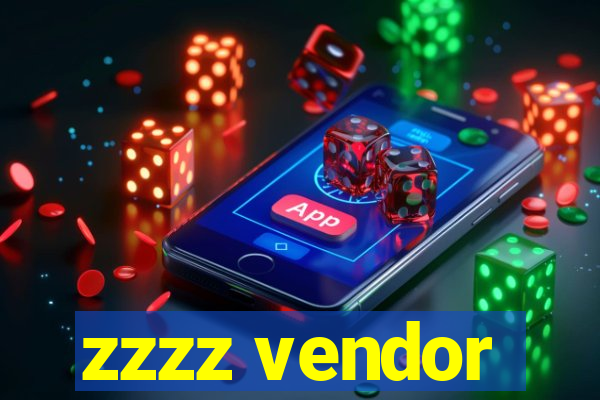 zzzz vendor