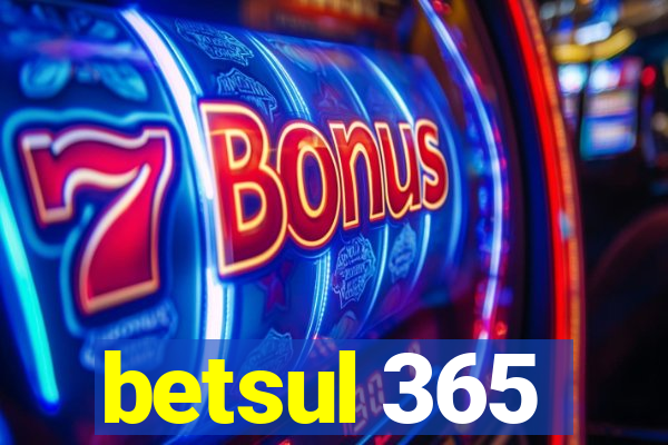 betsul 365