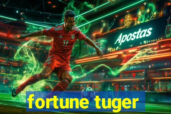 fortune tuger