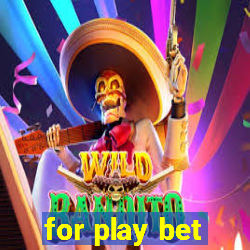 for play bet