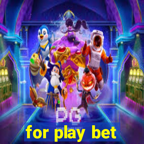 for play bet