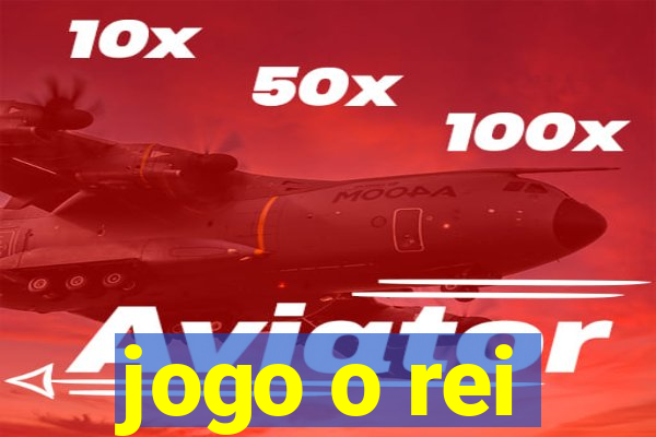 jogo o rei