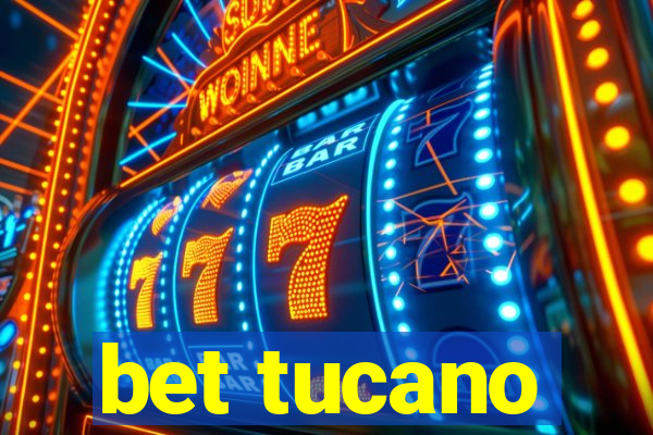 bet tucano