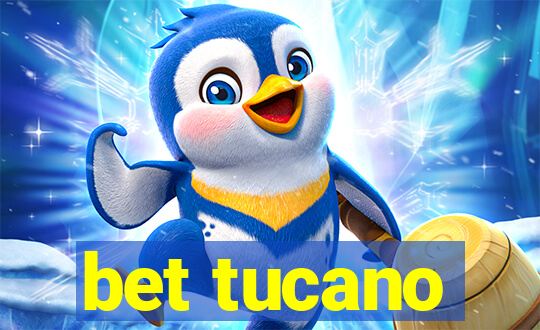 bet tucano