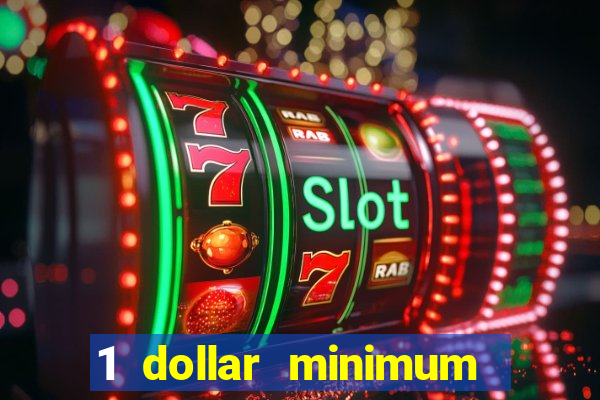 1 dollar minimum deposit casino canada