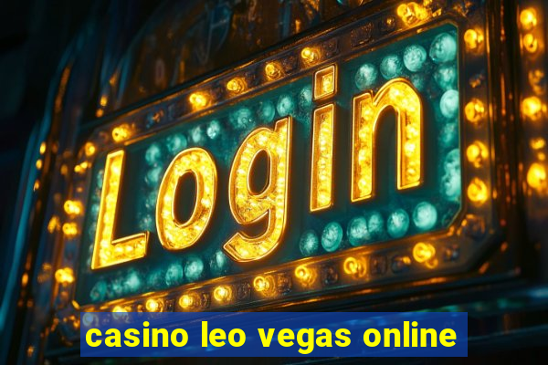 casino leo vegas online