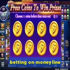 betting on moneyline