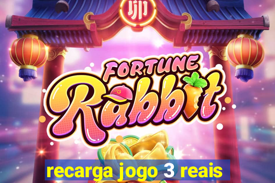 recarga jogo 3 reais