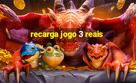 recarga jogo 3 reais