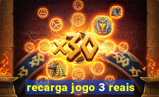 recarga jogo 3 reais