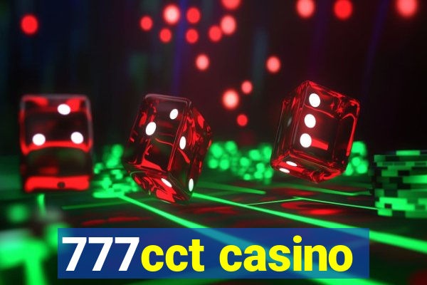 777cct casino