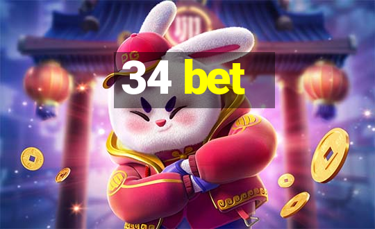 34 bet