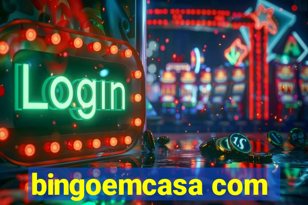 bingoemcasa com