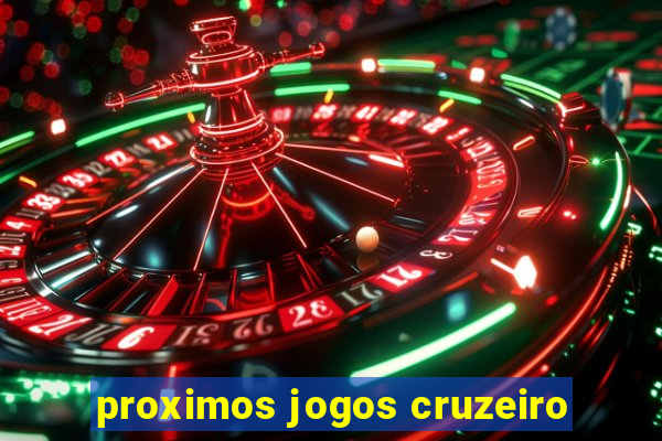 proximos jogos cruzeiro