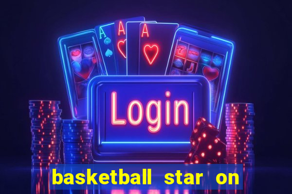 basketball star on fire slot