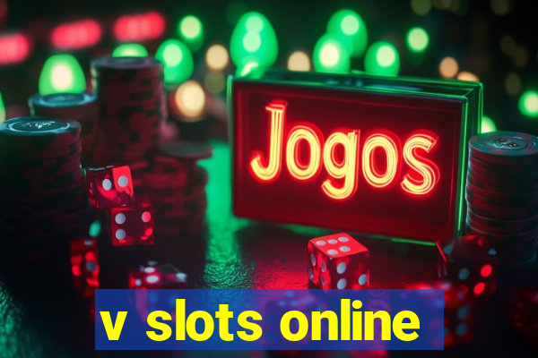 v slots online