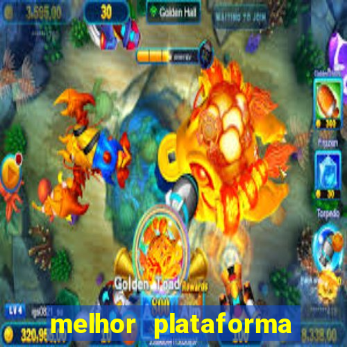 melhor plataforma para slots