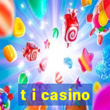 t i casino