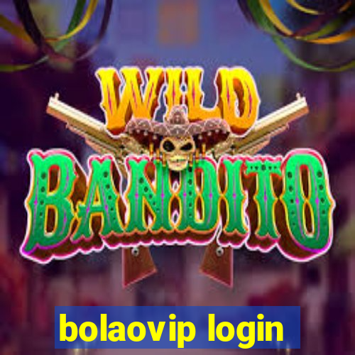 bolaovip login