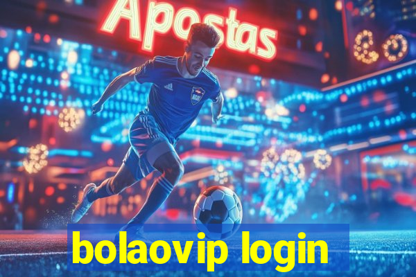 bolaovip login