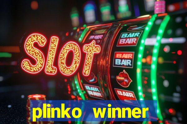 plinko winner ganhar dinheiro