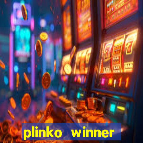 plinko winner ganhar dinheiro