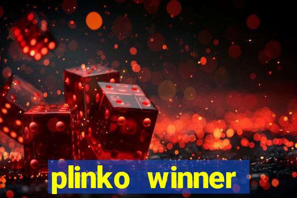 plinko winner ganhar dinheiro