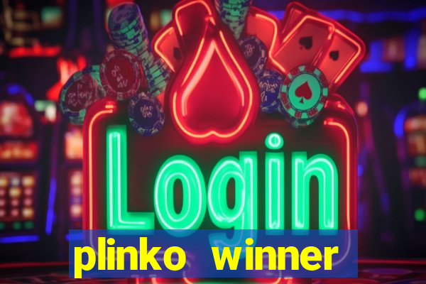 plinko winner ganhar dinheiro