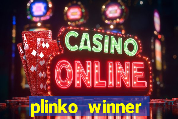 plinko winner ganhar dinheiro