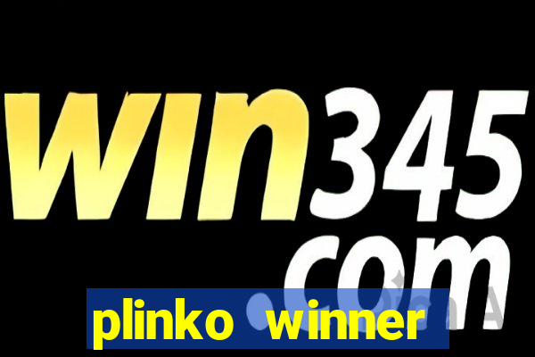 plinko winner ganhar dinheiro