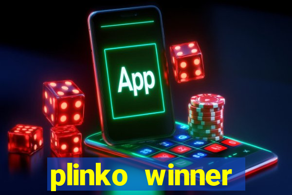 plinko winner ganhar dinheiro