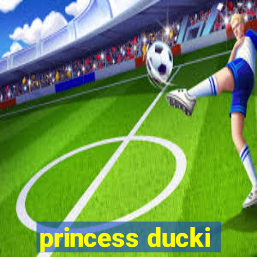 princess ducki