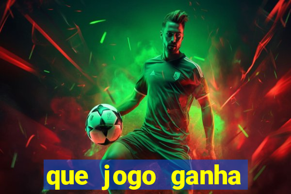 que jogo ganha dinheiro de verdade