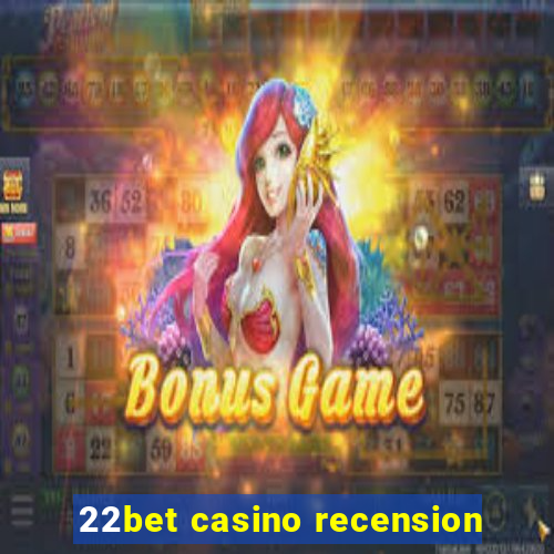 22bet casino recension