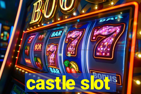 castle slot