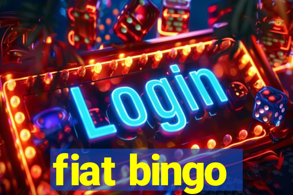 fiat bingo