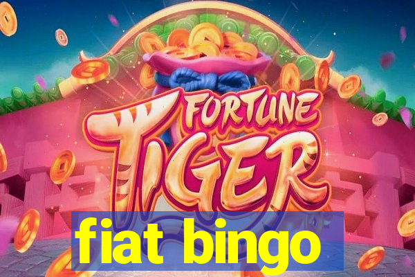 fiat bingo