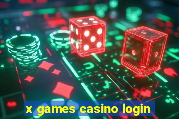 x games casino login