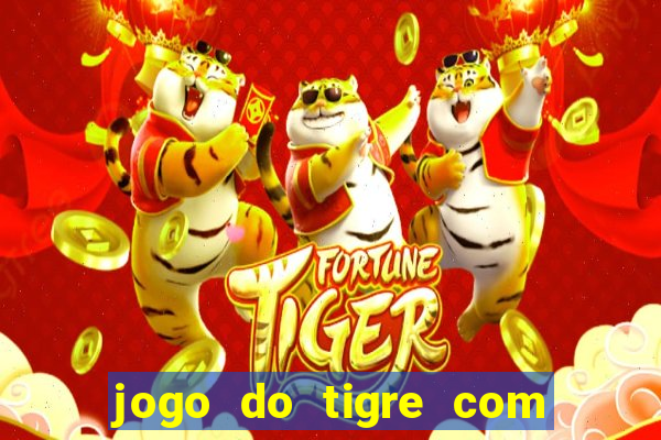 jogo do tigre com 1 real