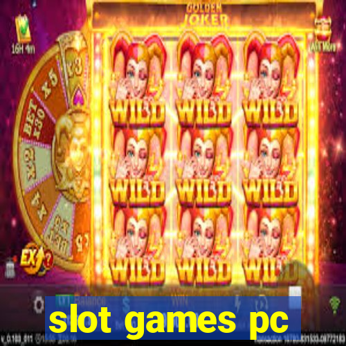 slot games pc