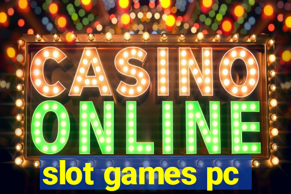 slot games pc