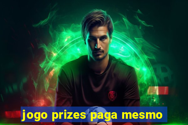 jogo prizes paga mesmo