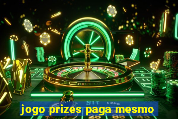 jogo prizes paga mesmo