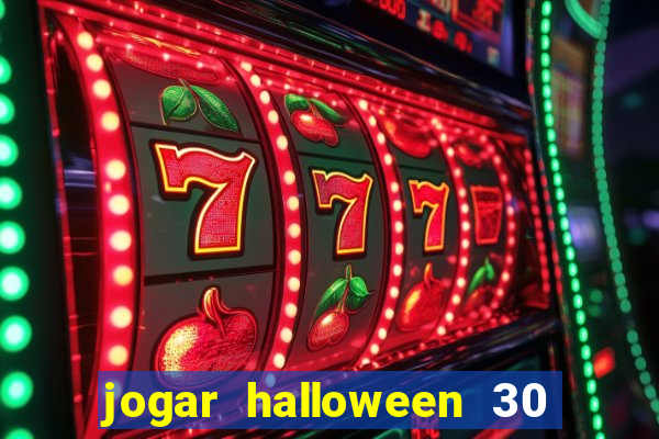 jogar halloween 30 linhas gratis