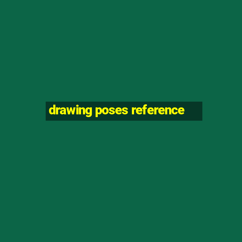 drawing poses reference