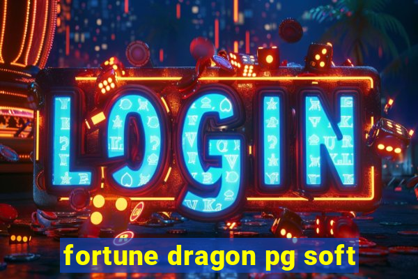 fortune dragon pg soft