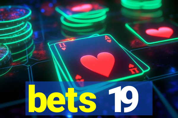 bets 19