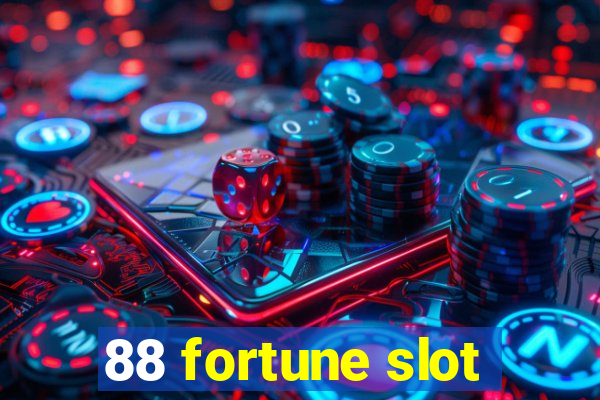 88 fortune slot